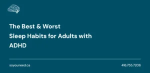 The Best & Worst Sleep Habits for Adults with ADHD