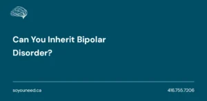 Can You Inherit Bipolar Disorder?