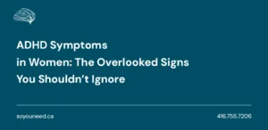 ADHD Symptoms in Women: The Overlooked Signs You Shouldn’t Ignore