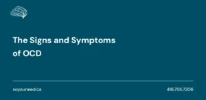 The Signs and Symptoms of OCD