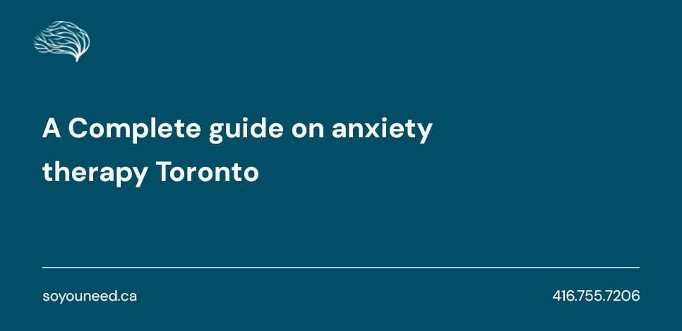 anxiety-therapy-Toronto