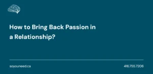 How to Bring Back Passion in a Relationship?