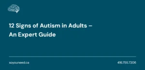 12 Signs of Autism in Adults – An Expert Guide