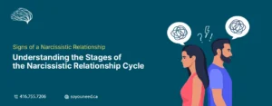 Signs of a Narcissistic Relationship: Understanding the Stages of the Narcissistic Relationship Cycle